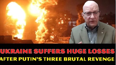 Lawrence Wilkerson: Ukraine Suffers HUGE Losses After Putin's Three BRUTAL Revenge Attacks