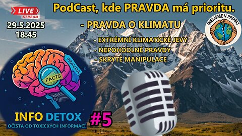 INFO DETOX #5 - PodCast, kde fakta mají prioritu!