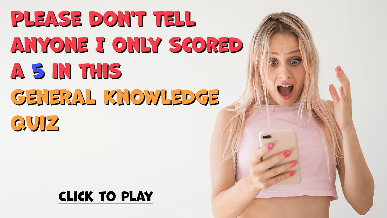 General Knowledge Quiz