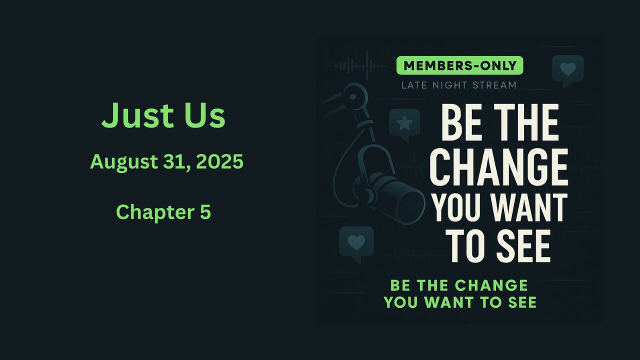 "Just Us" Chapter 5