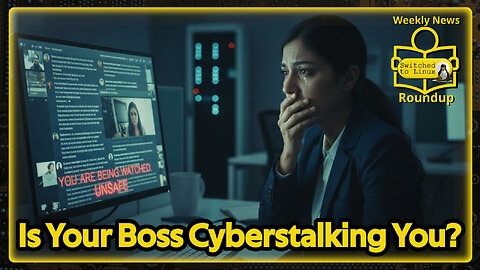 Cyberstocking at Work | Weekly News Roundup