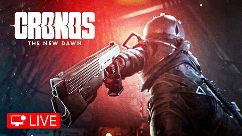 🔴 LIVE - BACK IN THE HORROR WORLD - CRONOS THE NEW DAWN - PART 1
