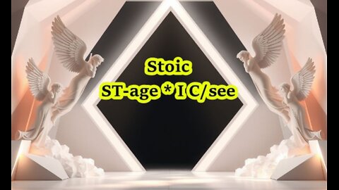 o.o Stoic is a ST-age * O * IC (I See - IS)