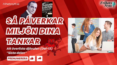 Så påverkar omgivningen dina tankar och vanor - Att överlista djävulen (Del-13)