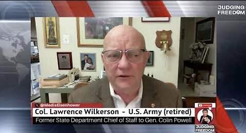 COL. Lawrence Wilkerson: Netanyahu Killing Babies