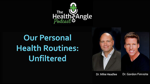 Our Personal Health Routines: Unfiltered