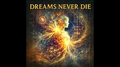 Dreams Never Die