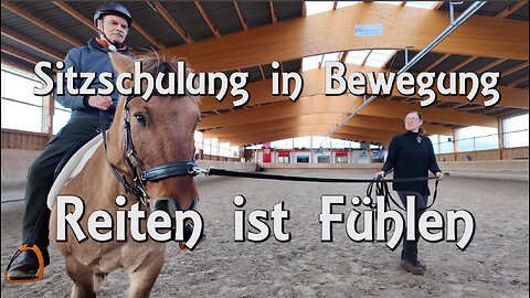 Sitzschulung in Bewegung - Reiten ist Fühlen