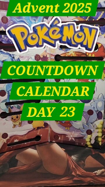 Advent Day 23 Pokémon Countdown Calendar