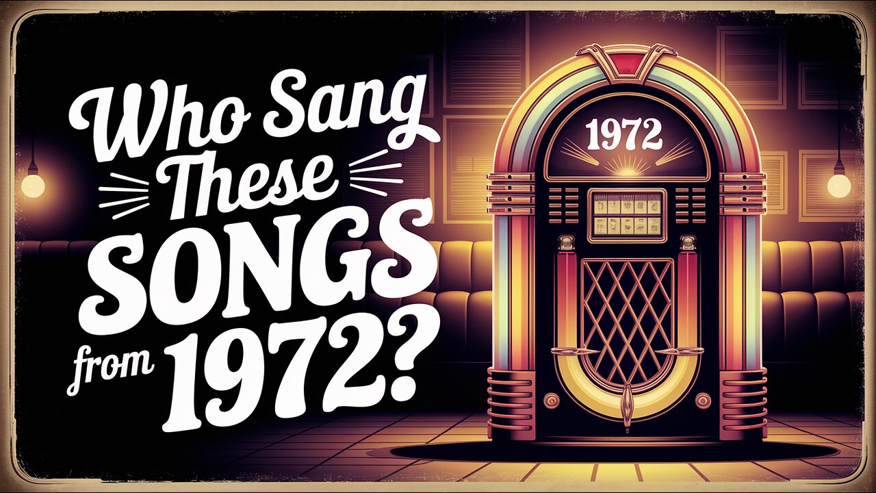 Do you know these songs from 1972?