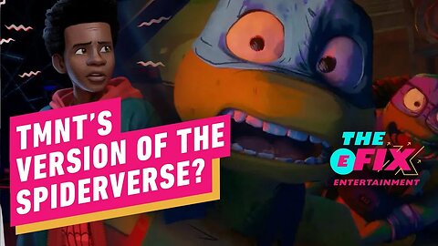 Is TMNT Mutant Mayhem Paramount’s Answer To Spiderverse_ - IGN The Fix - En