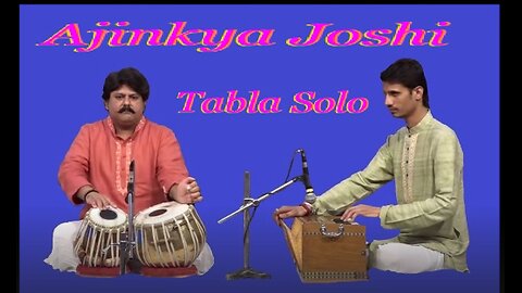 AJINKA JOSHI---TABLA SOLO