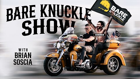 The Bare Knuckle Show with Brian Soscia