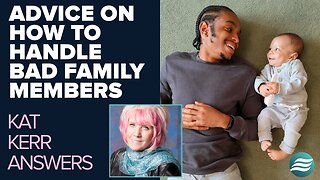 Kat Kerr: Advice on How to Deal With Tough Family Members | July 9 2025