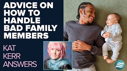Kat Kerr: Advice on How to Deal With Tough Family Members | July 9 2025