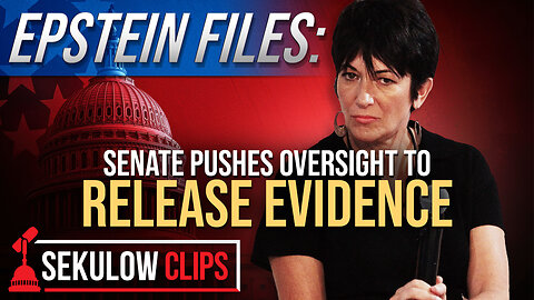 EPSTEIN FILES: Senate Pushes Oversight to Release Evidence