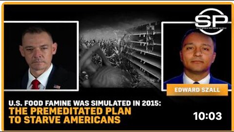 2015 Simulation of U.S. Food Famine: A Premeditated Plan to Starve Americans