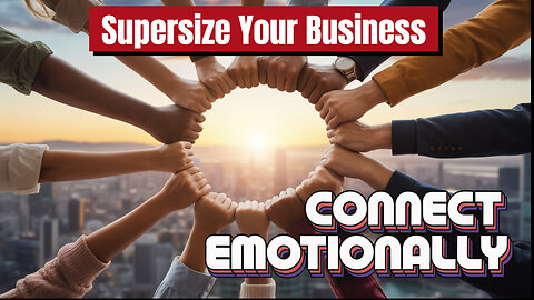 ID Emotional Core Values To Supersize Your Business!