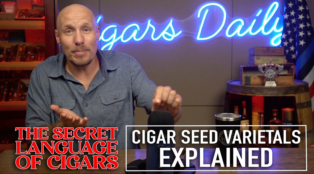 The Secret Language of Cigars: Cigar Seed Varietals EXPLAINED