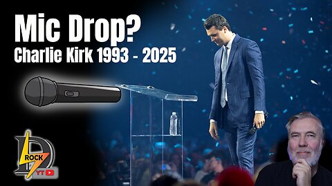 Charlie Kirk - Mic Drop? The Turning Point - the Mic is Being Picked Up