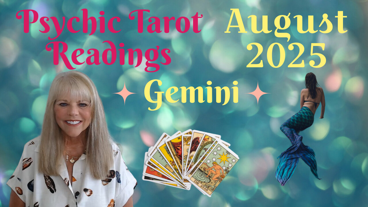Gemini Psychic Tarot Reading for August 2025 by Pam Georgel