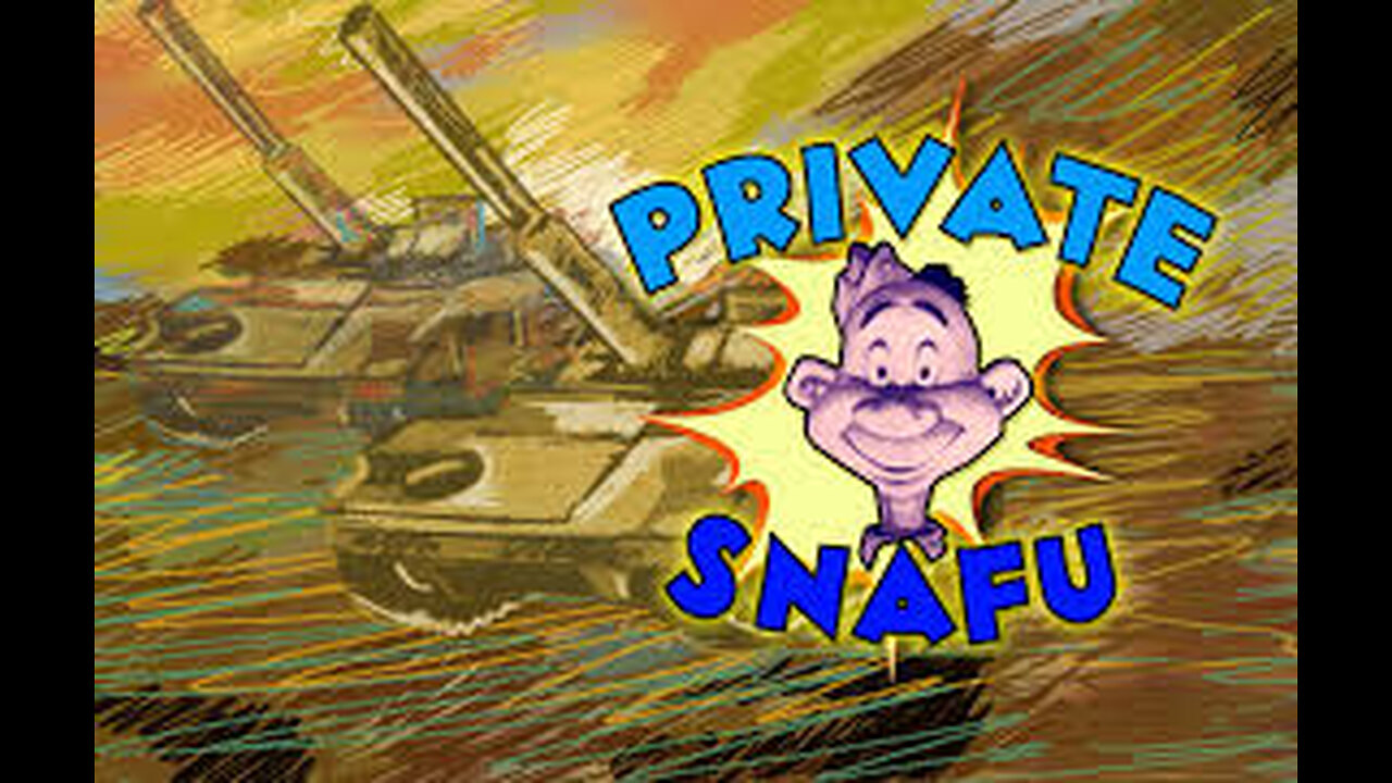 A Few Quick Facts About Fear, 1945 – Private Snafu