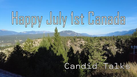 🇨🇦 Happy July 1st Canada! | Candid Talks 038 | Rethinking History #patreoncreator #podcast