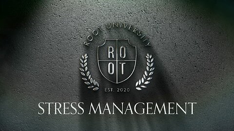 Stress Management | ROOT University | May 14, 2025 | English