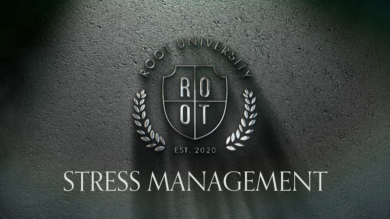 Stress Management | ROOT University | May 14, 2025 | English