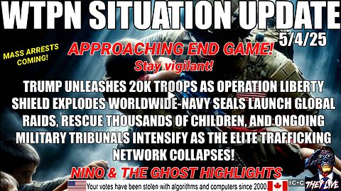 WTPN SITUATION UPDATE FEATURING RESTORED REPUBLIC 5/4/25