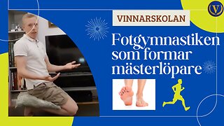 Fotgymnastiken som formar mästerlöpare