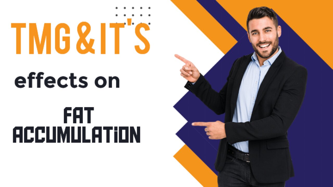 TMG & it's effects on fat accumulation