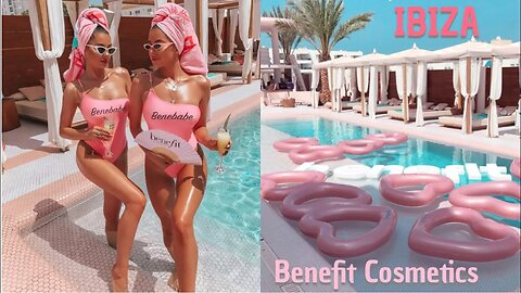 VLOG | IBIZA WITH BENEFIT COSMETICS 