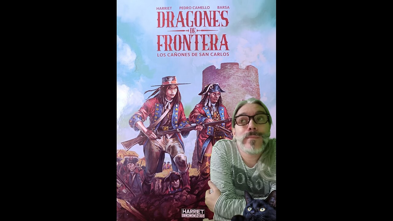 Dragones de Frontera. Los Cañones de San Carlos (Harriet Ediciones, 2025)