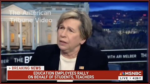 Randi Weingarten Has Live on Air Temper Tantrum Over Trump's "Evisceration" of Dept of Ed