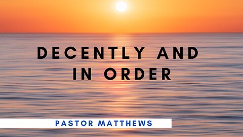 "Decently and in Order" | Abiding Word Baptist Church
