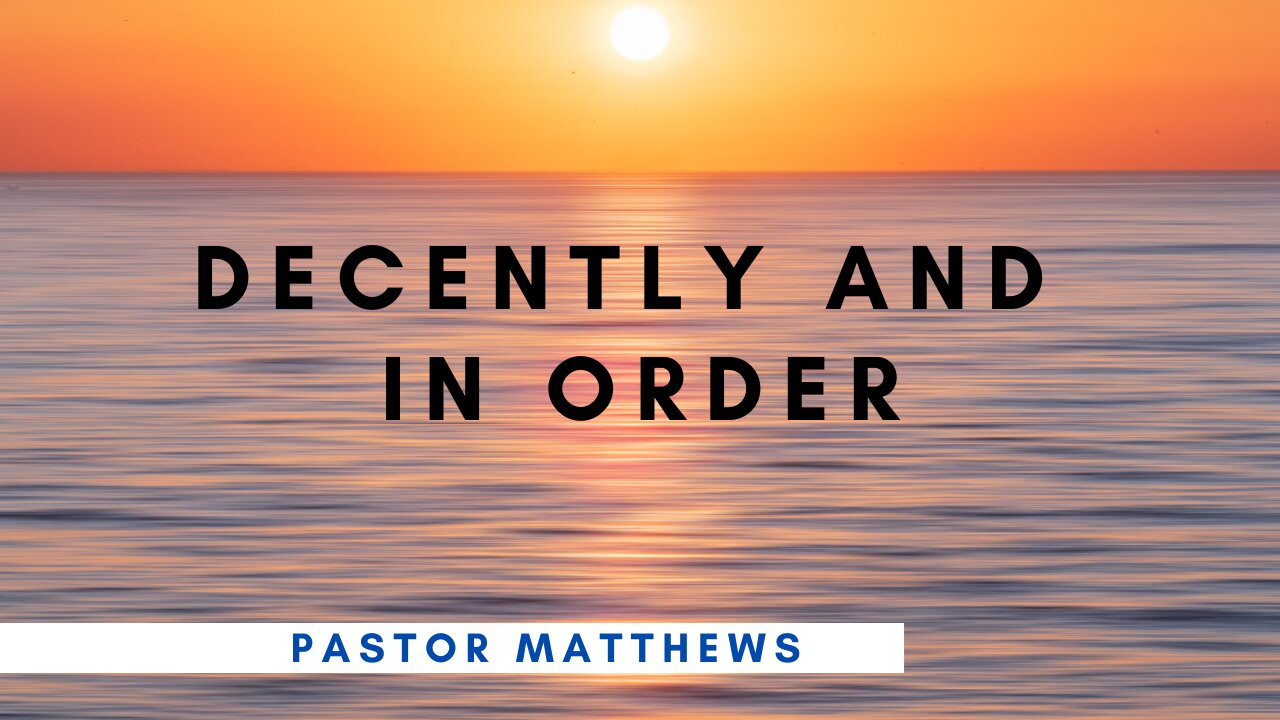 "Decently and in Order" | Abiding Word Baptist Church