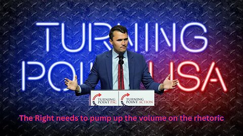 No, the Right does not need to tone down the rhetoric and we won't