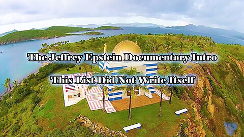 The Jeffrey Epstein Documentary Intro - This List Did Not Write Itself