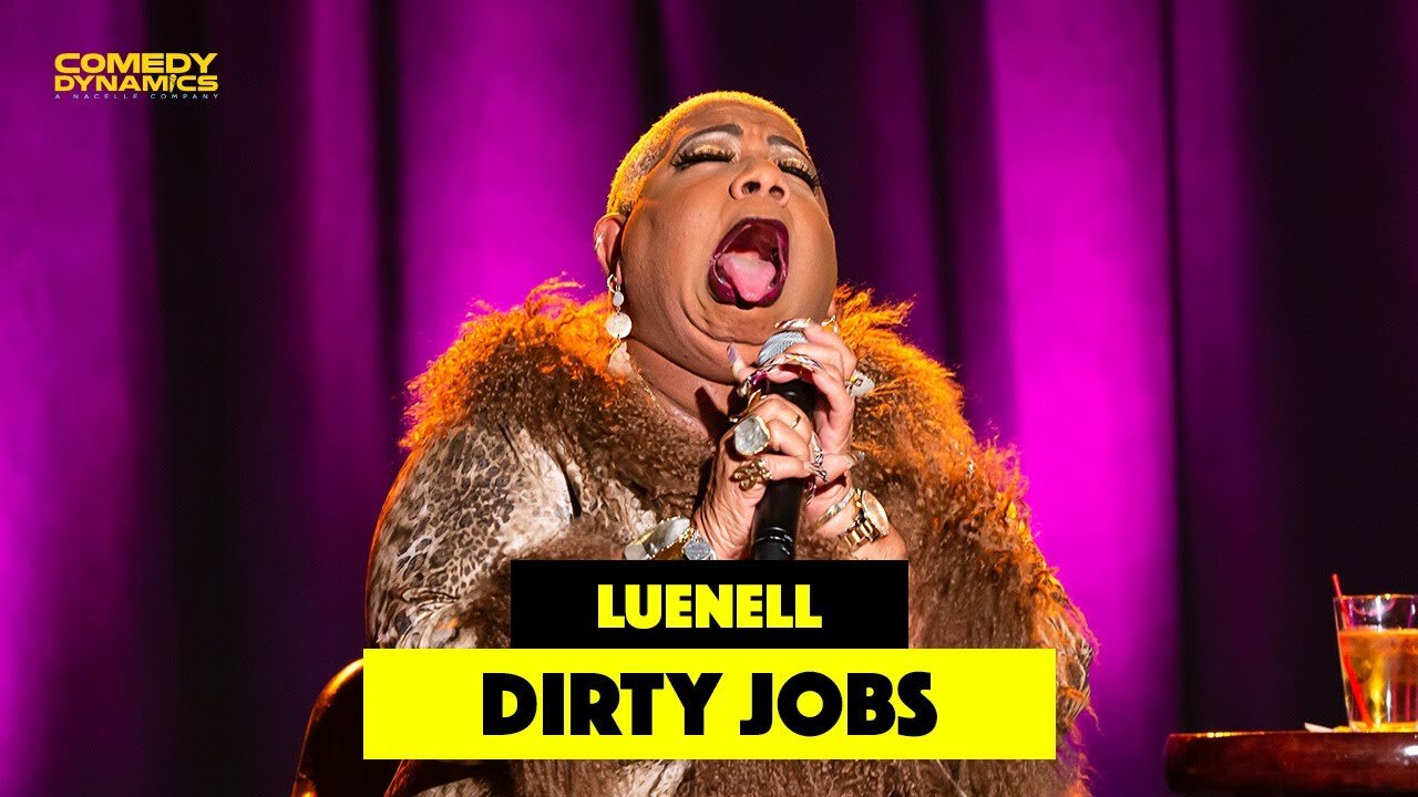 Luenell on Dirty Jobs - Stand-Up Comedy