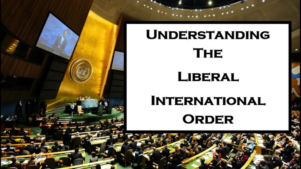 Understanding the Liberal International Order