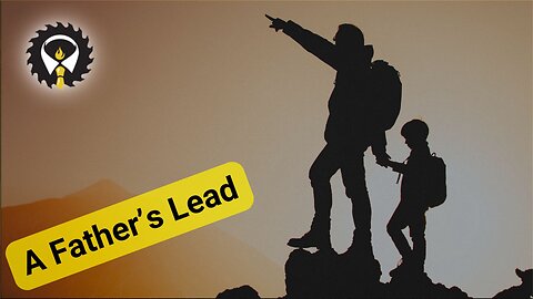 518 - Dad Talk: Leading As A Husband & Father