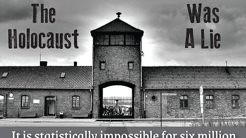 The Holocaust LIE