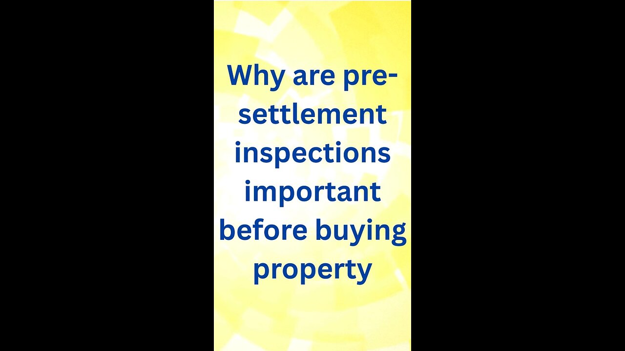 Importance of Pre-settlement inspections in Australia