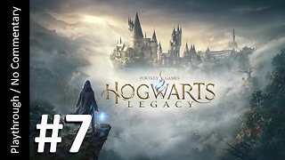 🧙‍♂️Hogwarts Legacy (Part 7) playthrough