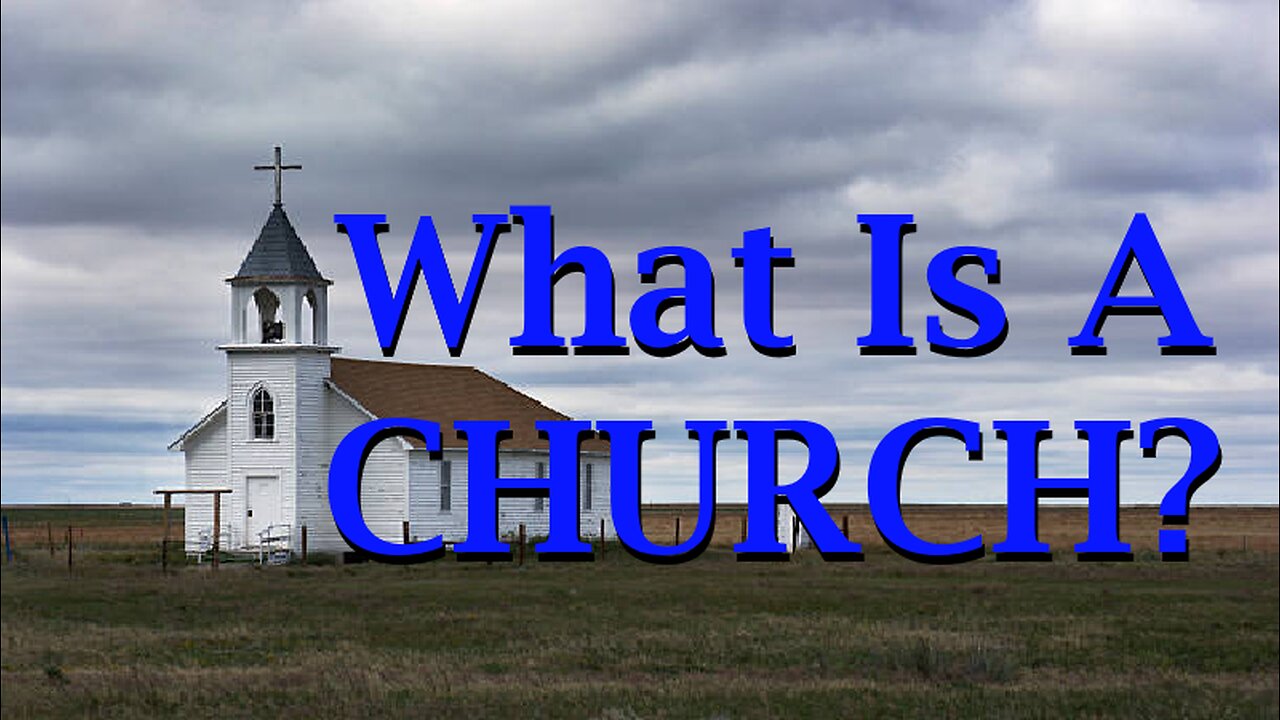 What Is A Church?
