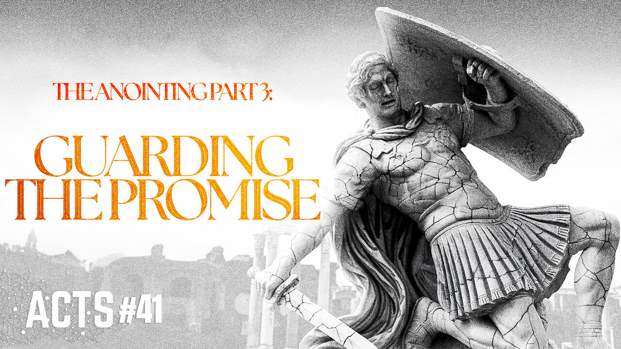 Guarding The Promise: The Anointing part 3 | Pastor Shane Idleman