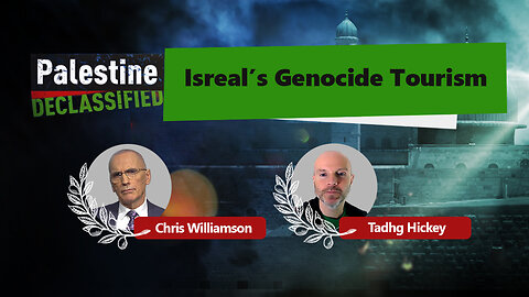 Episode 204: Israel's genocide tourism