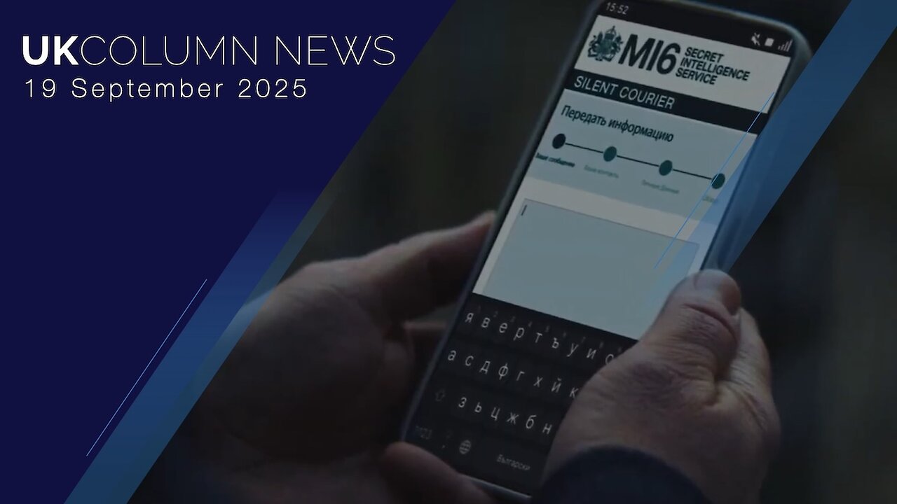 UK Column News - 19th September 2025