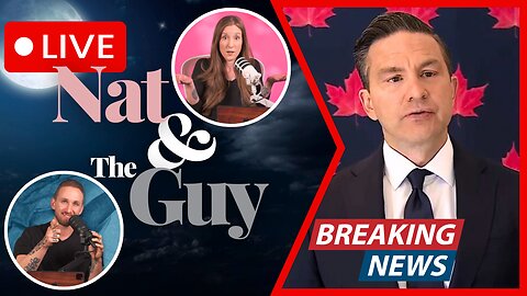 Pierre Poilievre Wants Temporary Foreign Worker Program GONE; And Other News | Nat and The Guy LIVE